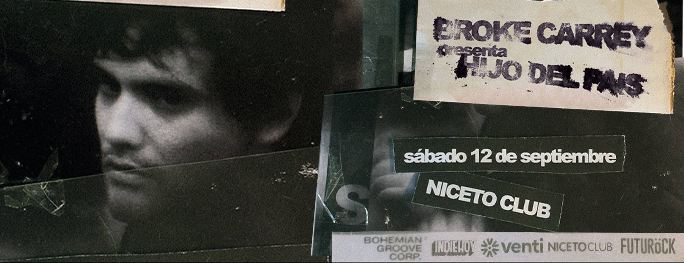 BROKE CARREY presenta Hijo del País en Niceto Club (+16 años)
