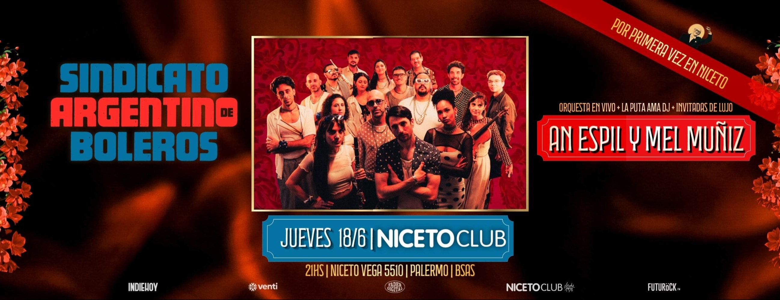 SINDICATO ARGENTINO de BOLEROS junto a AN ESPIL & MEL MUÑIZ en Niceto Club (+18 años)
