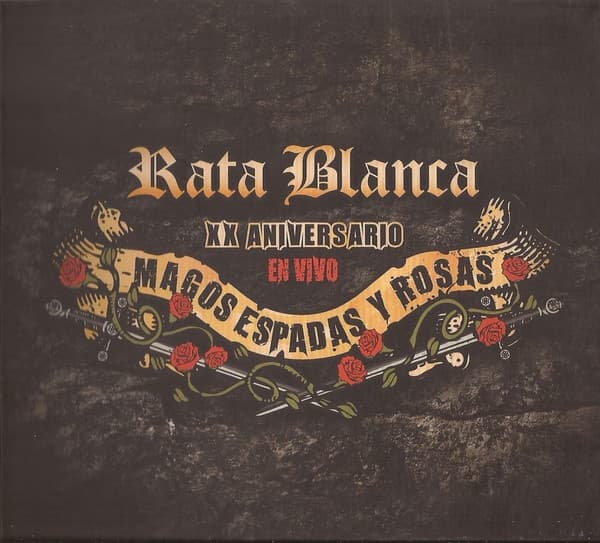 Rata Blanca — Magos Espadas Y Rosas (XX Aniversario En Vivo)