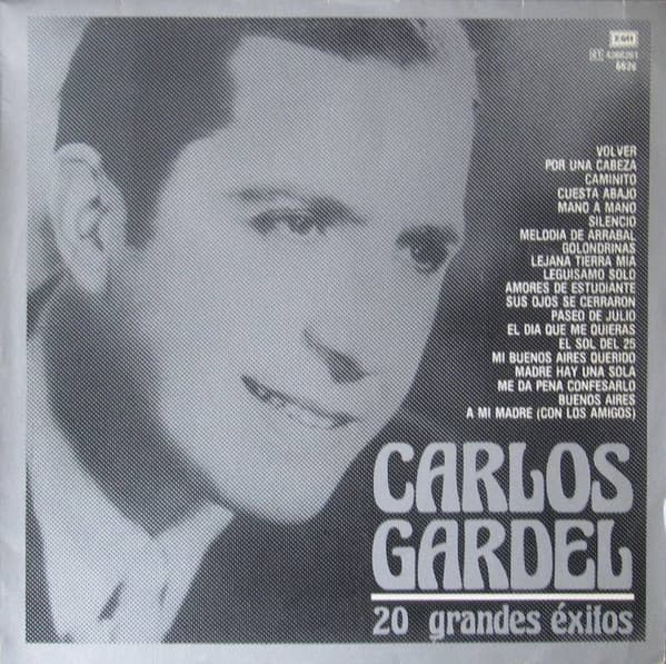 Carlos Gardel — 20 Grandes Exitos