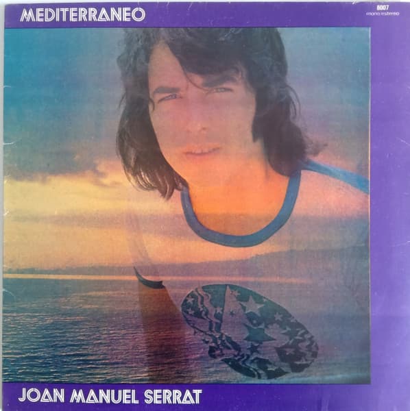 Joan Manuel Serrat — Mediterráneo