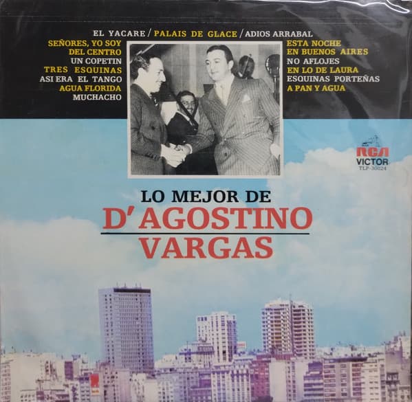 D'Agostino & Vargas — Lo Mejor De D'Agostino - Vargas