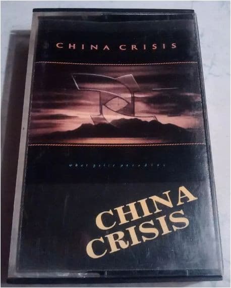 China Crisis — What Price Paradise