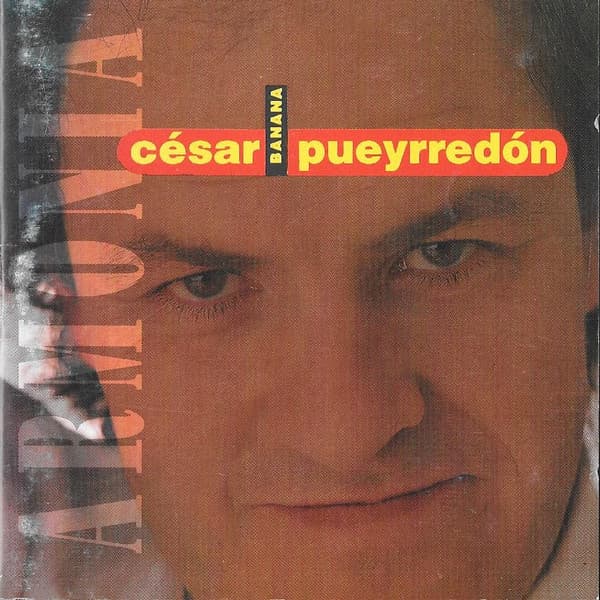 César Banana Pueyrredón — Armonia