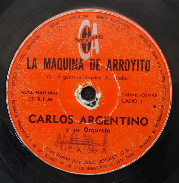 Carlos Argentino — La Maquina De Arroyito / Hoy... Gran Baile Actua: Rosario Central