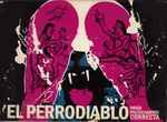 El Perrodiablo — Orgía Politicamente Correcta