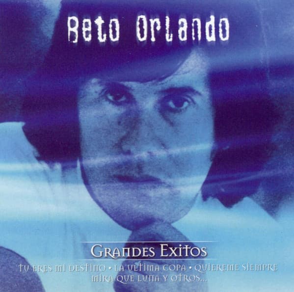Beto Orlando — Grandes Exitos