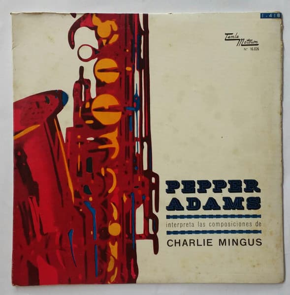 Pepper Adams — Plays The Compositions Of Charlie Mingus