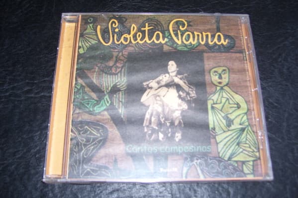 Violeta Parra — Cantos Campesinos