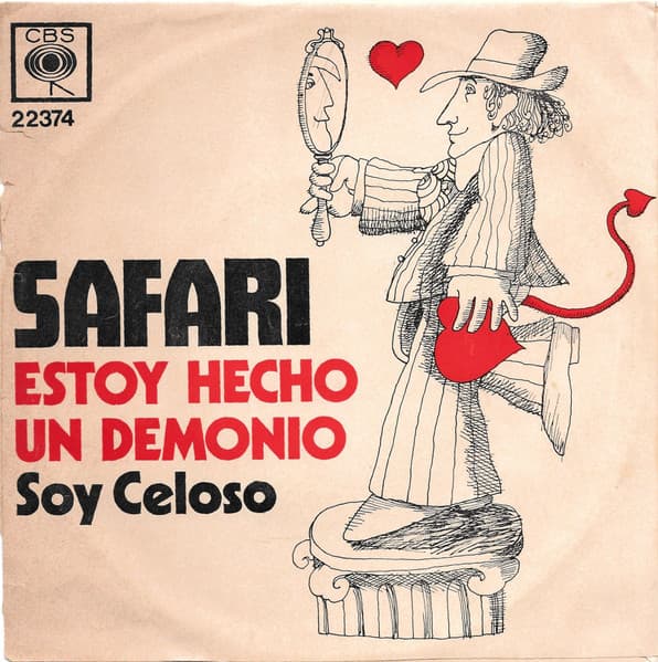 Safari — Estoy Hecho Un Demonio / Soy Celoso