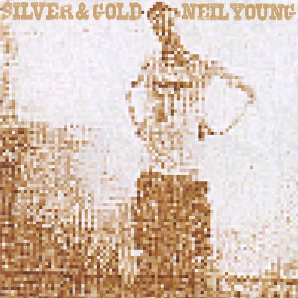 Neil Young — Silver & Gold
