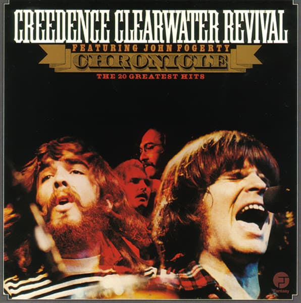 Creedence Clearwater Revival & John Fogerty — Chronicle - The 20 Greatest Hits