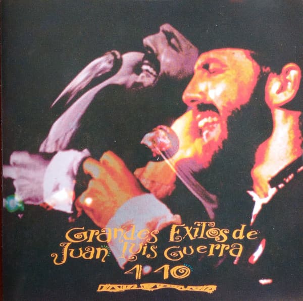 Juan Luis Guerra 4 40 — Grandes Éxitos De Juan Luis Guerra 4 40