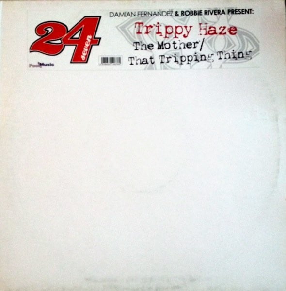 Damian Fernandez & Robbie Rivera Present: Trippy Haze – The Mother / That Tripping Thing