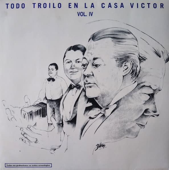 Aníbal Troilo Y Su Orquesta Típica — Todo Troilo En La Casa Victor Vol. IV