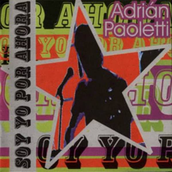 Adrián Paoletti — Soy Yo Por Ahora