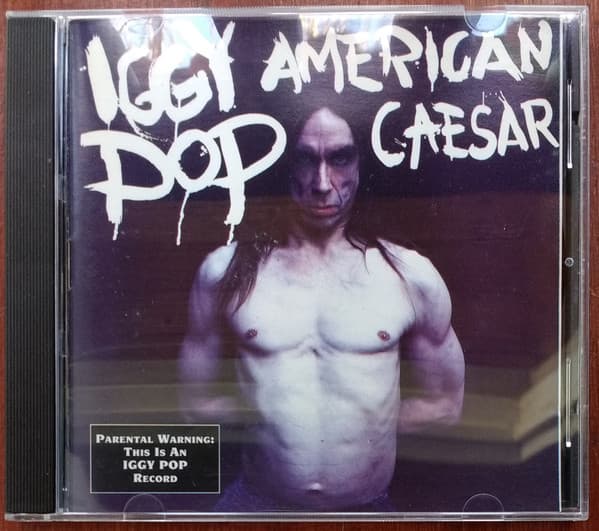 Iggy Pop — American Caesar