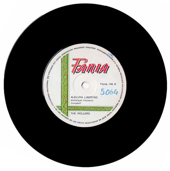 The Rollers — Aleluya Libertad = Hallelujah Freedom / Masa Vieja Y Descompuesta = Mouldy Old Dough