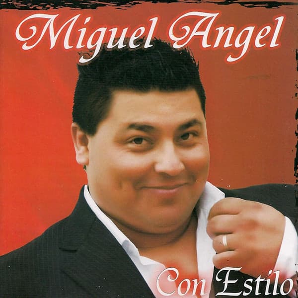 Miguel Angel — Con Estilo