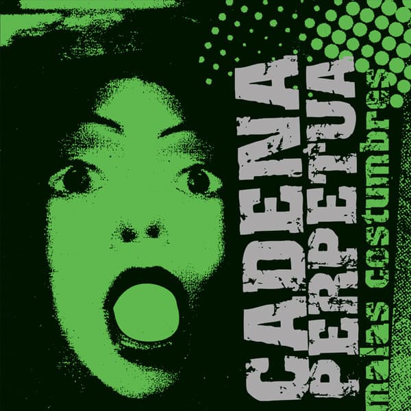 Cadena Perpetua — Malas Costumbres