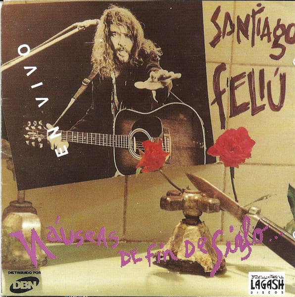 Santiago Feliú — Nauseas de Fin de Siglo En Vivo