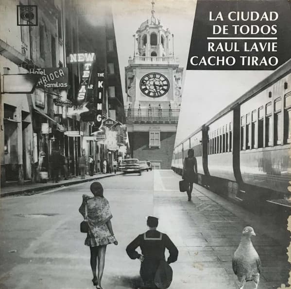 Raúl Lavié & Cacho Tirao — La Ciudad De Todos
