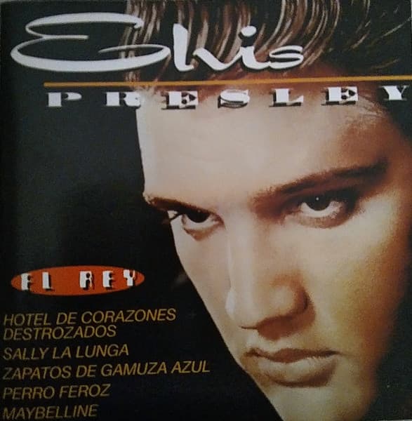 Elvis Presley — El Rey