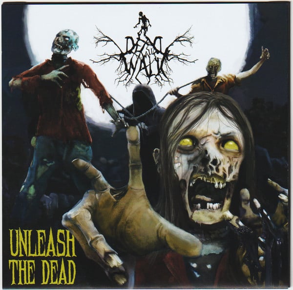 Dead Will Walk – Unleash The Dead