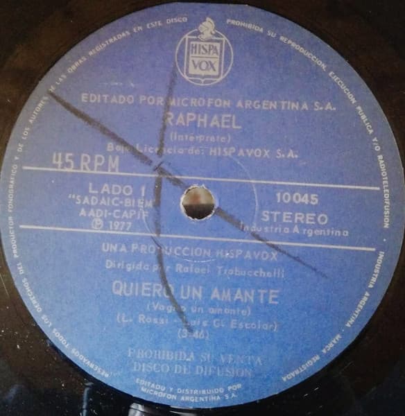 Raphael — Quiero Un Amante / Se Que He Sido Un Tonto