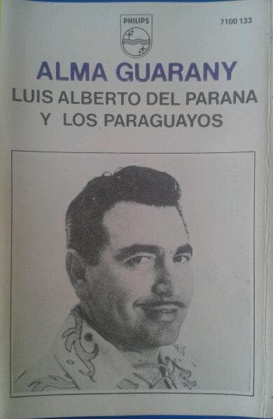 Luis Alberto del Parana y Los Paraguayos — Alma Guarany