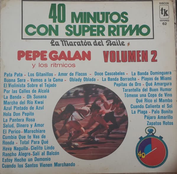 Pepe Galan Y Los Ritmicos — 40 Minutos Con Súper Ritmo Vol. 2 “ La Maratón Del Baile “