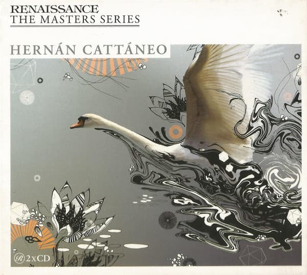 Hernán Cattáneo — Renaissance: The Masters Series Part 13
