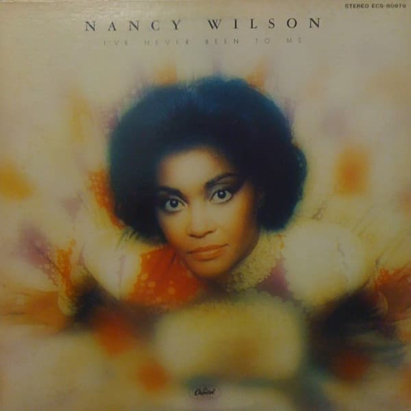 Nancy Wilson — Nunca He Sido Para Mi