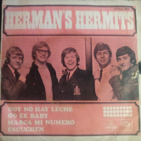 Herman's Hermits — Hoy No Hay Leche / Oo-ee Baby / Marca Mi Numero / Escuchen