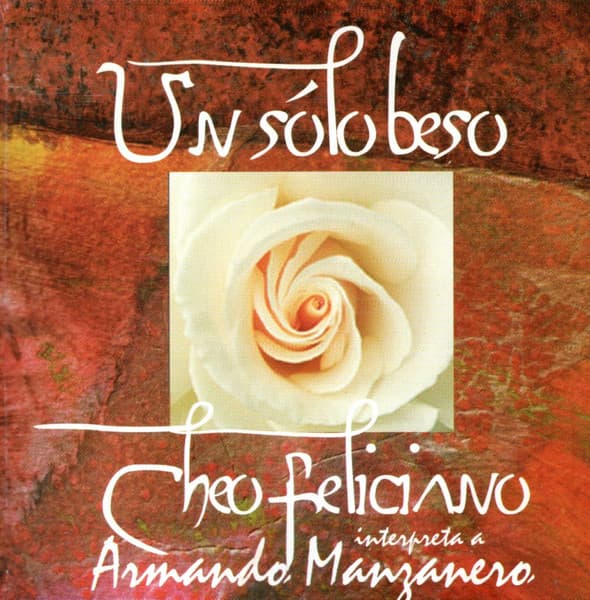 Cheo Feliciano — Un Sólo Beso (Cheo Feliciano Interpreta A Armando Manzanero)