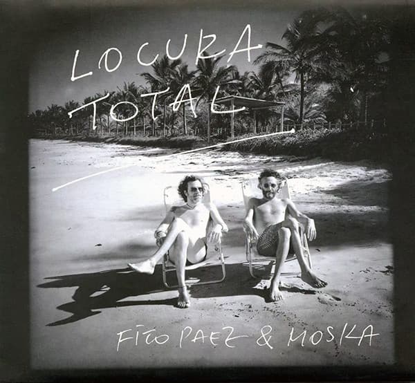 Fito Paez & Moska — Locura Total