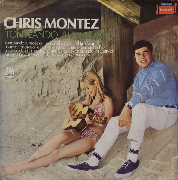 Chris Montez — Tonteando Alrededor