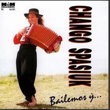 Chango Spasiuk — Bailemos Y...