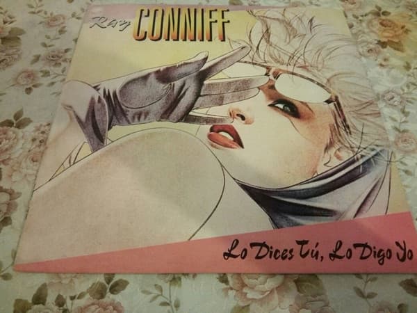 Ray Conniff — Lo Dices Tu, Lo Digo Yo = Say You, Say Me