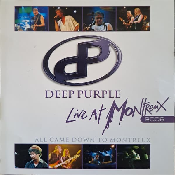 Deep Purple — Live At Montreux 2006 - They All Came Down To Montreux
