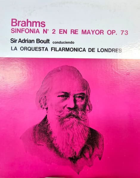 Brahms & Sir Adrian Boult & La Orquesta Filarmonica De Londres — Sinfonia No. 2 In En Re Major, Op. 73