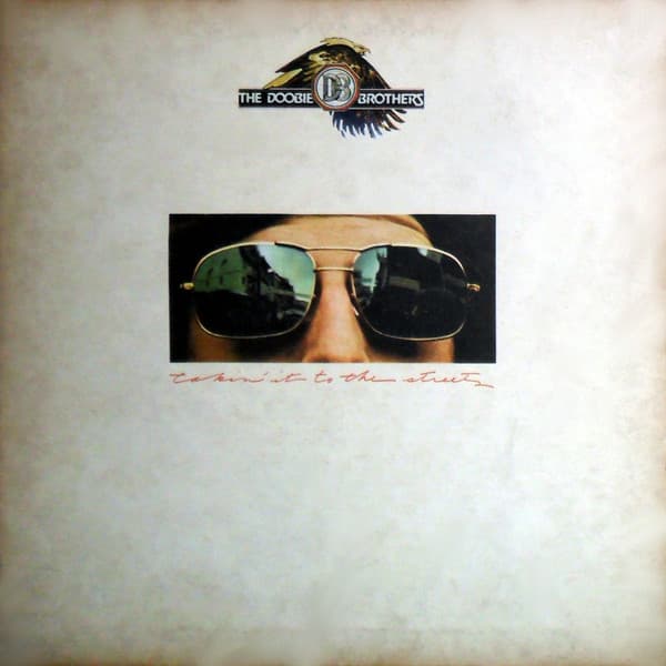 The Doobie Brothers — Takin' It To The Streets