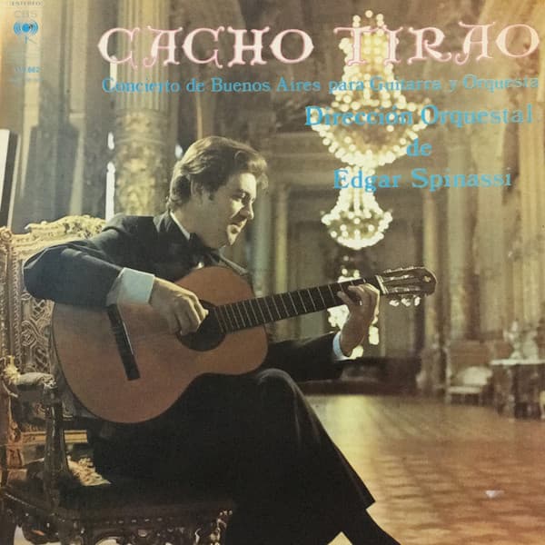 Cacho Tirao — Concierto de Buenos Aires Para Guitarra y Orquesta