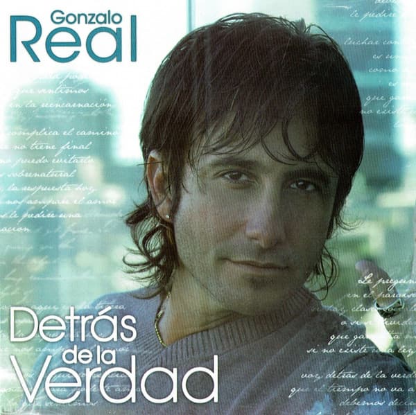 Gonzalo Real — Detrás De La Verdad