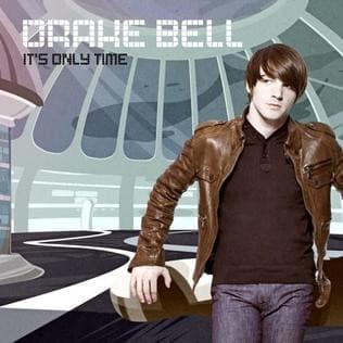 Drake Bell — It's Only Time