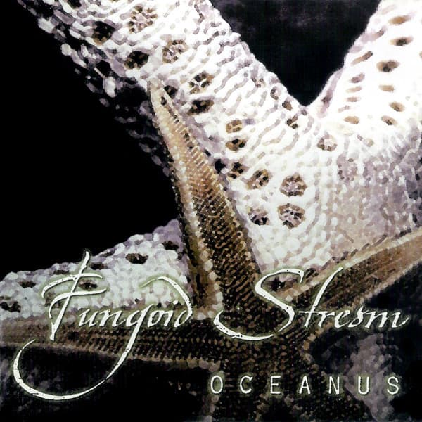 Fungoid Stream — Oceanus