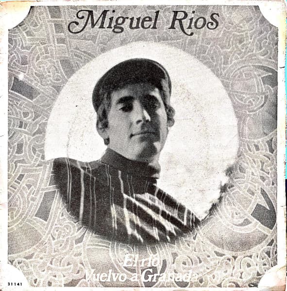 Miguel Rios — El Río / Vuelvo A Granada