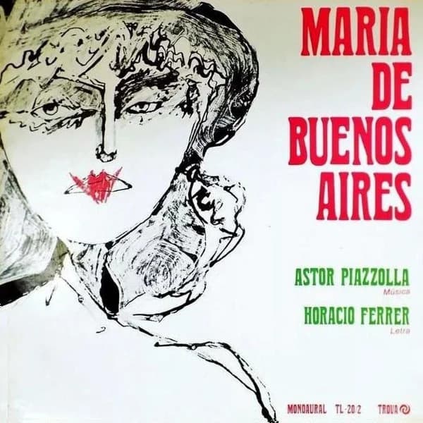 Astor Piazzolla & Horacio Ferrer — María De Buenos Aires