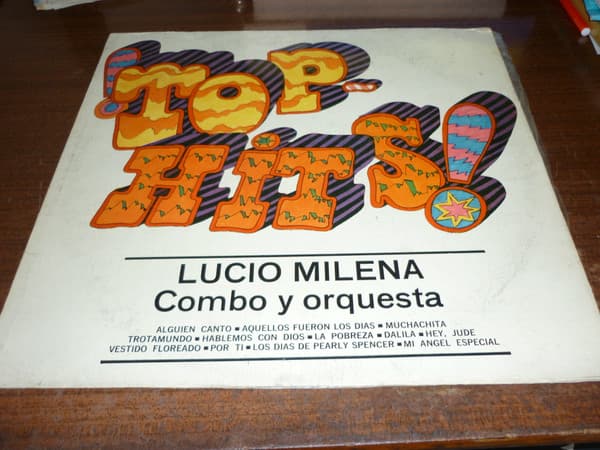 Lucio Milena Combo Y Orquesta — ¡Top Hits!