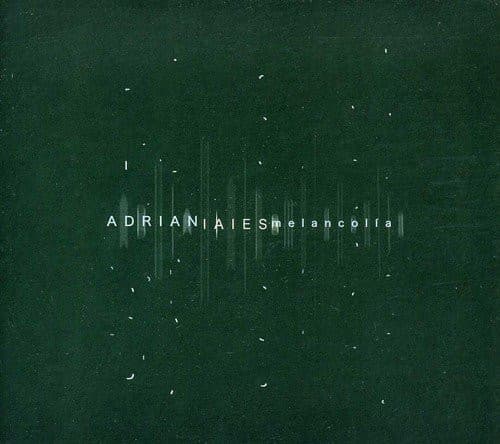 Adrián Iaies — Melancolía
